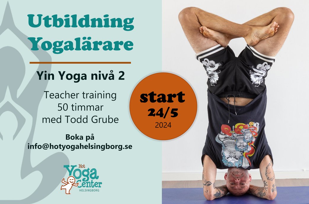 Utbildning Yogalärare - Yogalärarutbildning Vinyasa Yoga  med Todd Grube & Mikael Solkvint med Todd Grube Yin Yoga Helsingbor